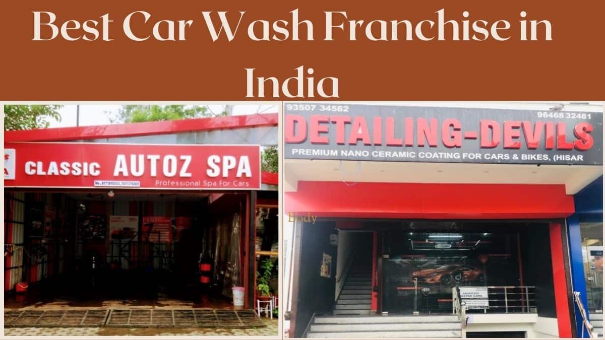 Best Car Wash Franchise in India: Here check the Top 10 Car Detailing Franchise List