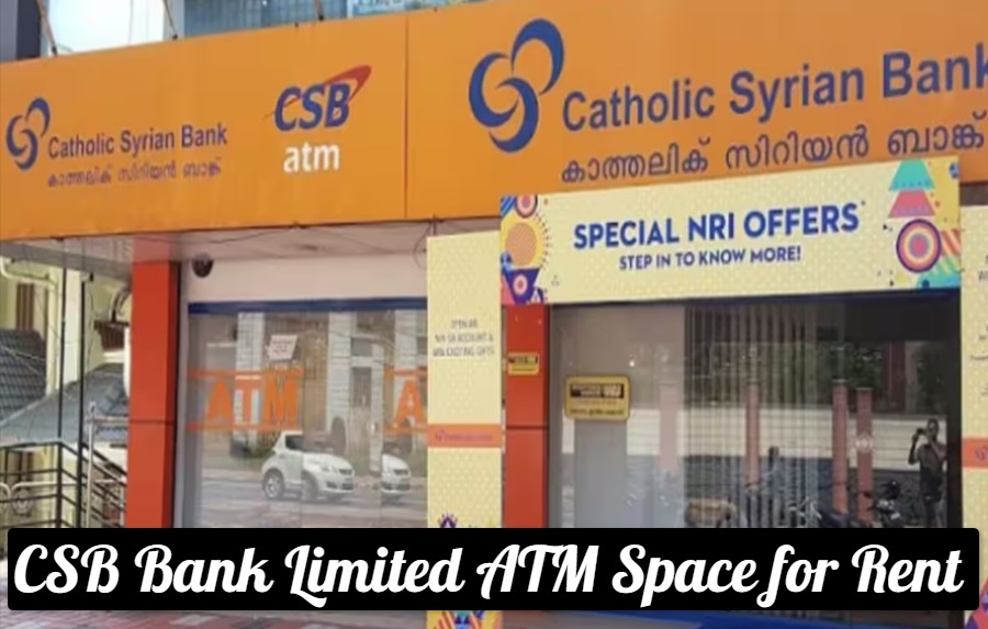 CSB Bank Limited ATM Space for Rent
