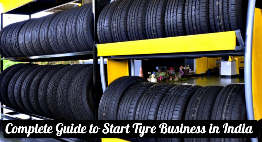 Complete Guide to Start Tyre Business in India