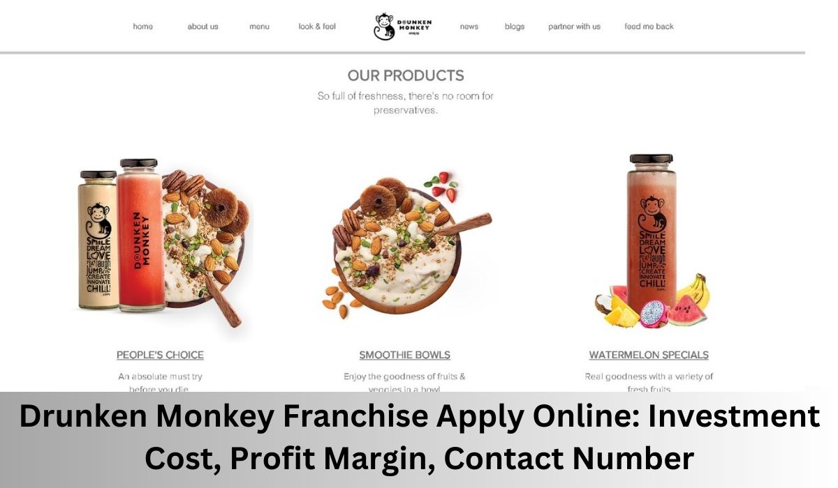 Drunken Monkey Franchise Apply Online: Investment Cost, Profit Margin, Contact Number