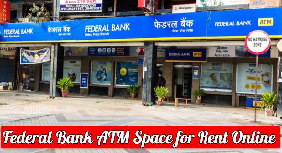 Federal Bank ATM Space for Rent Online