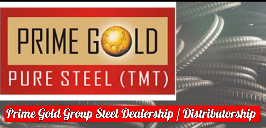 Prime Gold Group Steel Dealership / Distributorship