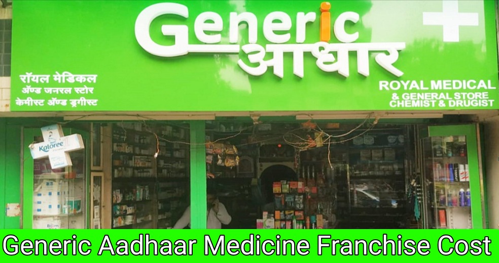Generic Aadhaar Medicine Franchise Cost