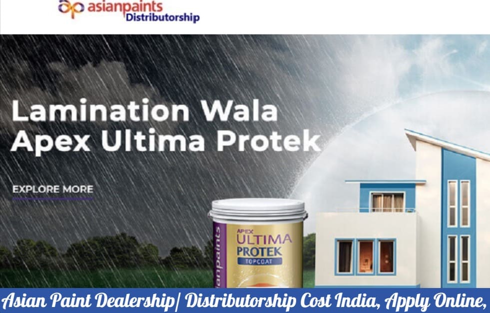 Asian Paint Dealership-Distributorship Cost India, Apply Online, Contact Number
