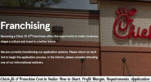 Chick-fil-A Franchise Cost in India - How to Start, Profit Margin, Requirements, Application Form