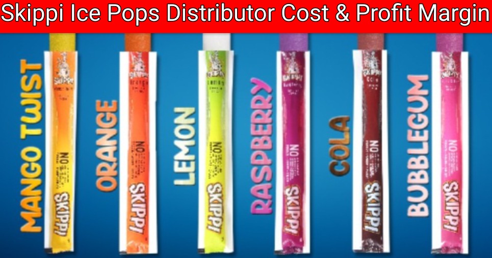Skippi Ice Pops Distributor Cost & Profit Margin