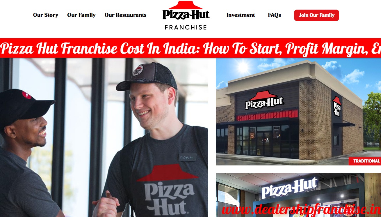 Pizza Hut Franchise Cost In India - How To Start, Profit Margin, Enquiry Contact Number